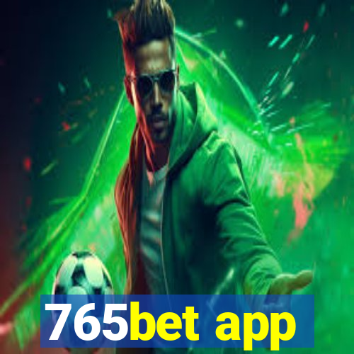 765bet app